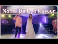 Download Lagu Naina Da Kya Kasoor || Sonica \u0026 Shaky's Wedding Dance Performance | Reception