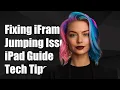 Fixing Position Fixed Elements Jumping in iFrame on iPad A Technical Guide