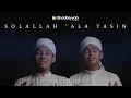 Download Lagu Alunan Terindah | Solallah 'Ala Yasin - Faiez IZHAN ft Zuhdy IZHAN