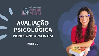 AULA 2 de 2 - AVALIAÇÃO PSICOLÓGICA E PSICODIAGNÓSTICO PARA CONCURSOS DE PSICOLOGIA
