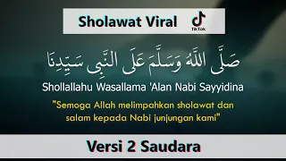 Download SHOLLALLAHU WASALLAMA - 2 SAUDARA | Sholawat Viral TikTok Dari Aceh MP3