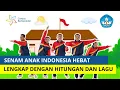 Download Lagu Senam Anak Indonesia Hebat Lengkap dengan Hitungan dan Lagu