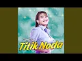 Download Lagu Titik Noda
