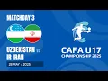 Download Lagu Uzbekistan vs IR Iran | CAFA U-17 CHAMPIONSHIP 2025
