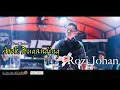 Download Lagu AROK BUGANDING-Cipt. Afrizal /// COVER. ROZI JOHAN // HaNan Official // LIVE ORGEN