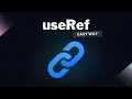 Master useRef in an easy way React JS Hooks