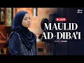 Lagu Alma Esbeye - MAULID AD-DIBA'I || Live