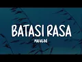 Mahalini - Batasi Rasa (Lirik Lagu)