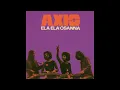 Axis - Ela Ela/Osanna (1972) [Full Album]