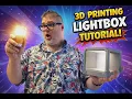 3D Printed Lightbox Tutorial