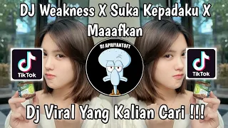 Download DJ WEAKNESS X SUKA KEPADAKU X MAAFKAN VIRAL TIK TOK TERBARU 2024 YANG KALIAN CARI ! DJ DANVANTA MP3