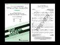 What a Man Gotta Do (SAB Choir) - Arranged by Mark Brymer