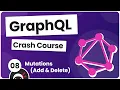Grap L Crash Course - Mutations Adding Deleting Data