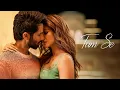 Download Lagu Tum Se (Full Song): Shahid Kapoor, Kriti | Sachin-Jigar, Raghav Chaitanya, Varun Jain, Indraneel