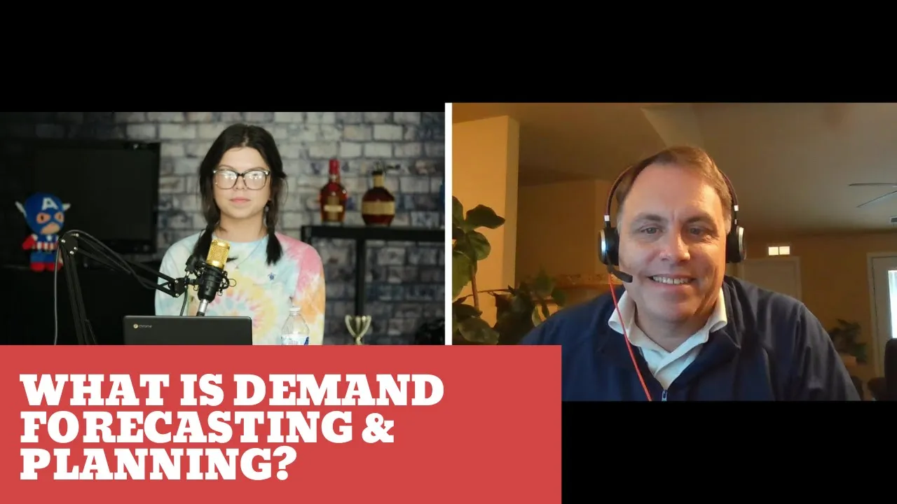 Outline Video The Basics of Demand Planning & Forecasting