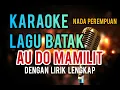 Download Lagu KARAOKE AU DO NA MAMILIT | NADA PEREMPUAN