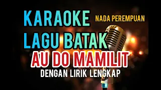 Download KARAOKE AU DO NA MAMILIT | NADA PEREMPUAN MP3