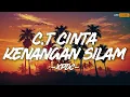 Download Lagu C.T Cinta Kenangan Silam - XPDC || Lirik