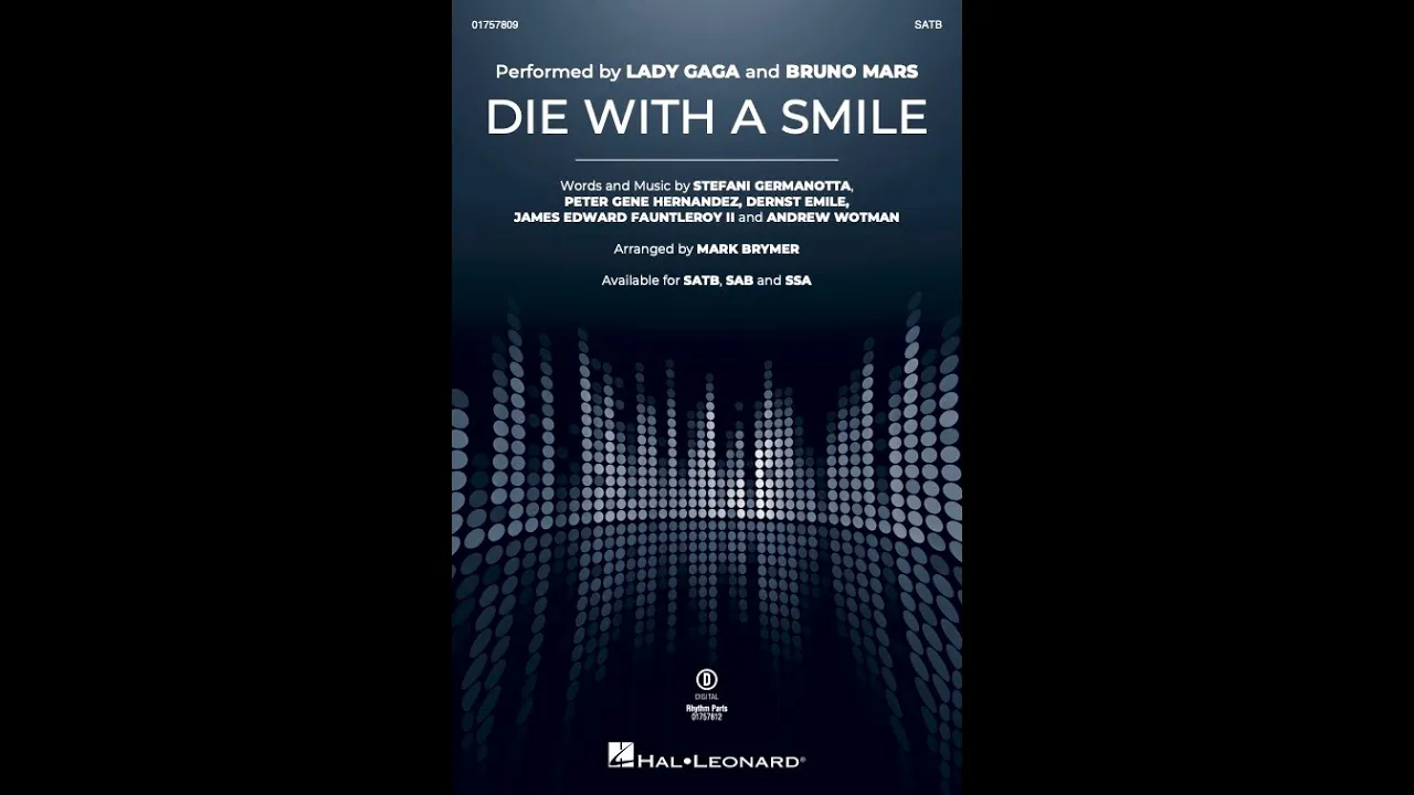 Die With A Smile (SATB Choir) - Arranged by Mark Brymer
