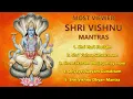 Lagu Most Viewed Shri Vishnu Mantras of all time for Good Luck \u0026 Prosperity | Om Namo Narayan | #hari 