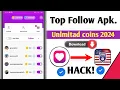 Lagu Top follow app unlimited coins new trick 2024 || Top follow app free diamonds