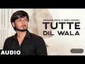 Tutte Dil (Official Video) Armaan Bedil | Ft Raashi Sood| Sara Gurpal| Latest Punjabi Song 2026