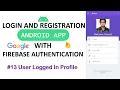 User Profile Activity Login and Register Android App with Firebase Authentication using Java