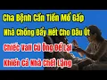 Download Lagu Cha Bệnh Cần Tiền Mổ Gấp, Nhà Chồng Đùn Đẩy Cho Dâu Út,Chiếc Vali Cũ Ông Để Lại Làm Cả Nhà Chết Lặng