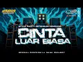 Download Lagu DJ CINTA LUAR BIASA || STYLE PARTY SETENGAH KENDANG TERBARU YANG SERING DIGUNAKAN KARNAVAL 