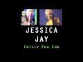 Download Lagu Jessica Jay - Chilly Cha Cha