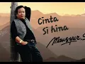 Download Lagu cinta si hina ( mansyur S )