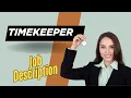 Job description of Timekeeper - Roles Responsibilities Skills