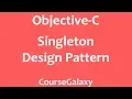 Singleton Design Pattern In Objective-C