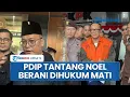 Download Lagu PDIP Tantang Wamenaker Immanuel Ebenezer Buktikan Ucapannya seusai Kena OTT KPK: Siap Dihukum Mati?
