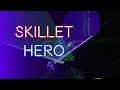 Download Lagu Hero - Skillet (Beat Saber Custom Song)