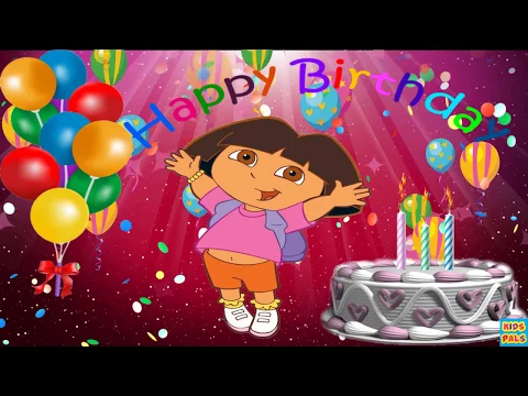 Download MP3 Original Happy Birthday Song ♫♫♫ Birthday Song For Kids with Dora the Explorer