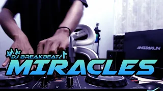 Download DJ MIRACLES BREAKBEAT FULL BASS TERBARU MP3