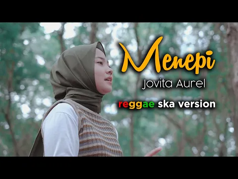 Download MP3 MENEPI - COVER REGGAE SKA BY JOVITA AUREL