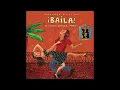 Download Lagu ¡Baila! A Latin Dance Party (Official Putumayo Version)