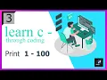 Write a C program to print the numbers from 1 to 100 using for loop
