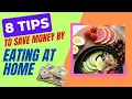 How To Save MONEY Eating At Home
