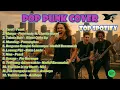 Download Lagu PLAYLIST COVER POP PUNK REQUEST PALING VIRAL | POP PUNK COVER