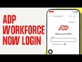 How to ADP Workforce Now Employee Portal Account 2024