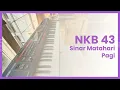 Download Lagu NKB 43 - Sinar Matahari Pagi (chord)