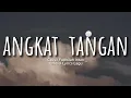 Download Lagu ANGKAT TANGAN - COVER FADHILAH INTAN || Official Lyrics Lagu