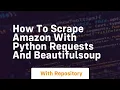 How to scrape amazon with python requests and beautifulsoup