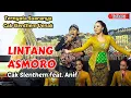 Download Lagu Ternyata Suaranya Cak Slenthem Uenak // LINTANG ASMORO - CAK SLENTHEM \u0026 ANIF