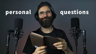 ASMR asking you personal questions (just to understand your species)