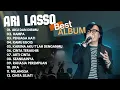 Download Lagu LAGU ARI LASSO FULL ALBUM - ARI LASSO FULL ALBUM [TERBARU 2025]