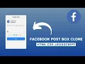 Facebook Post Box Clone Html Css Javascript Facebook Clone